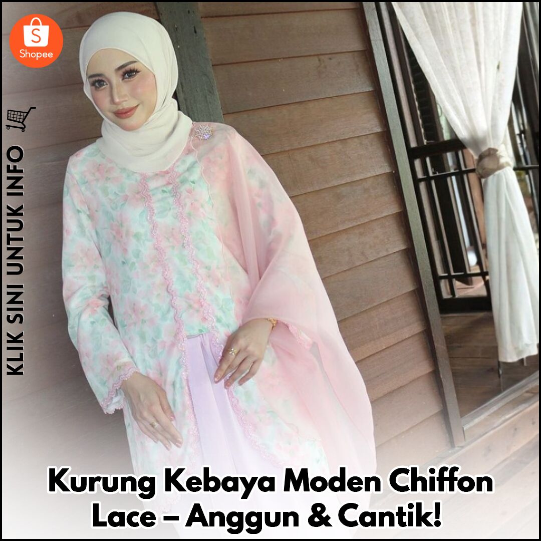 Kurung Kebaya Moden Chiffon Lace – Anggun & Cantik!