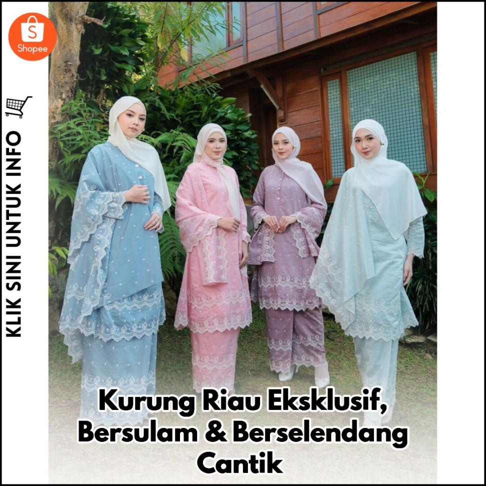 Kurung Riau Eksklusif, Bersulam & Berselendang Cantik