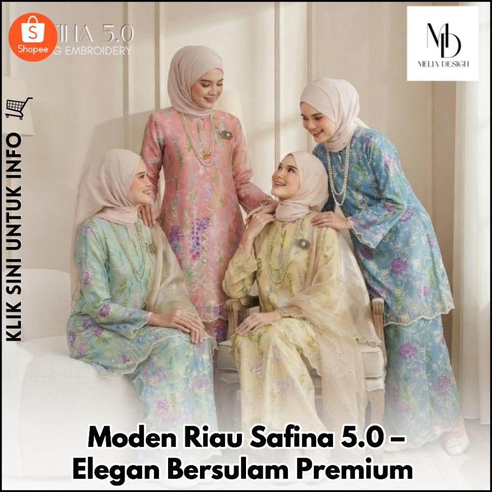 Moden Riau Safina 5.0 – Elegan Bersulam Premium
