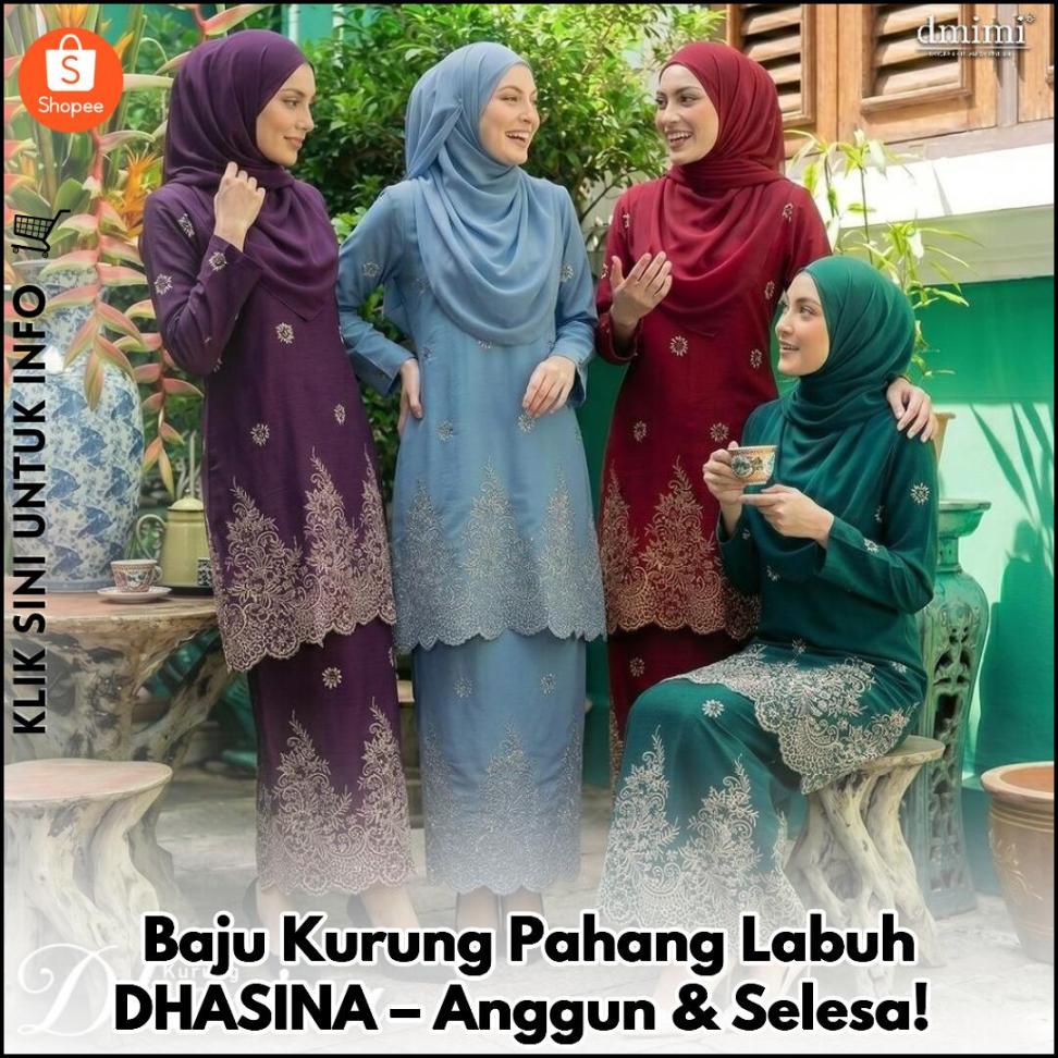 Baju Kurung Pahang Labuh DHASINA – Anggun & Selesa!