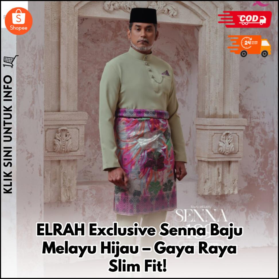 ELRAH Exclusive Senna Baju Melayu Hijau – Gaya Raya Slim Fit!