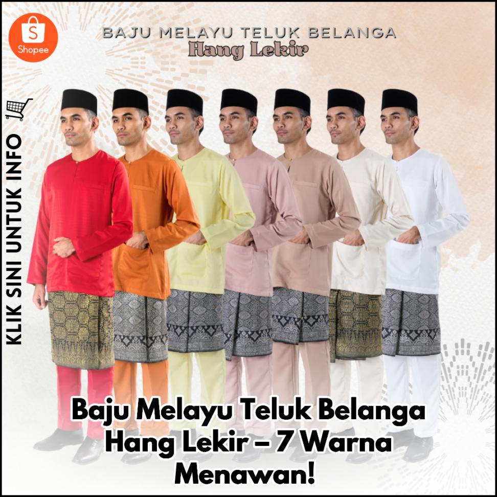 Baju Melayu Teluk Belanga Hang Lekir – 7 Warna Menawan!