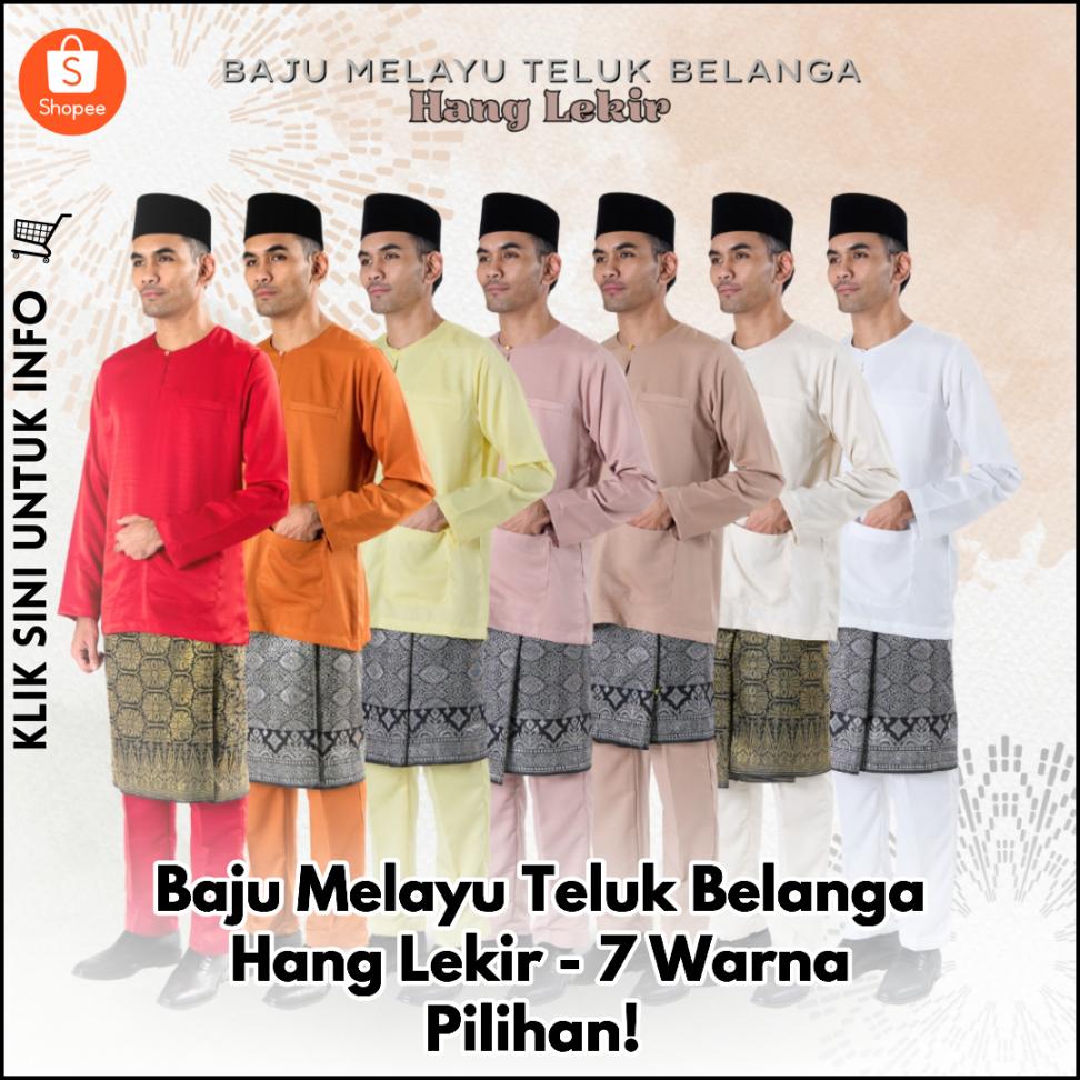 Baju Melayu Teluk Belanga Hang Lekir - 7 Warna Pilihan!