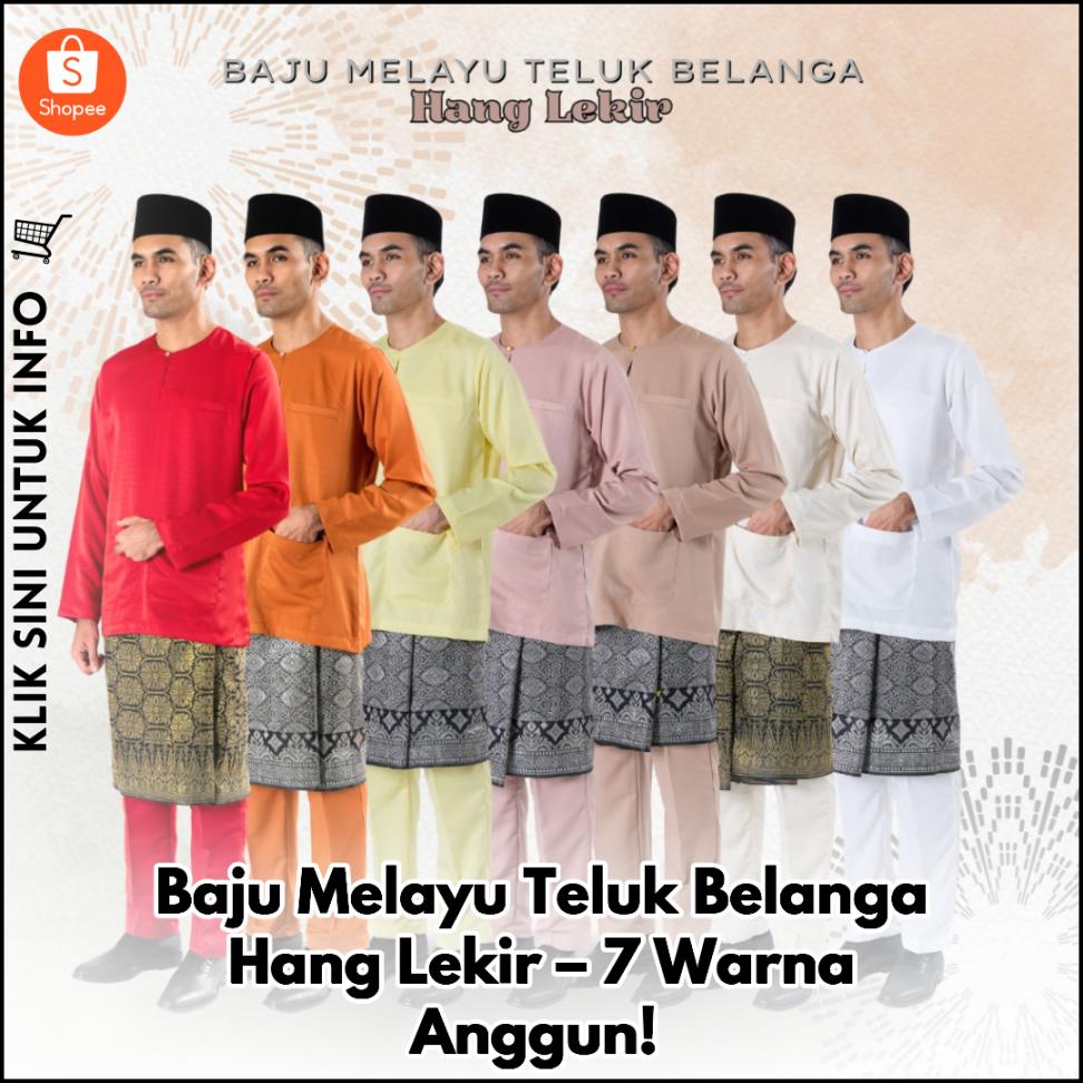 Baju Melayu Teluk Belanga Hang Lekir – 7 Warna Anggun!
