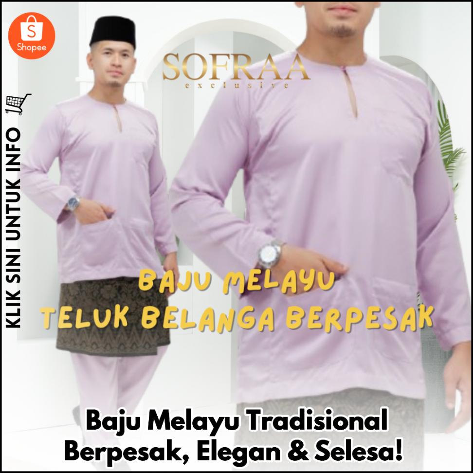 Baju Melayu Tradisional Berpesak, Elegan & Selesa!