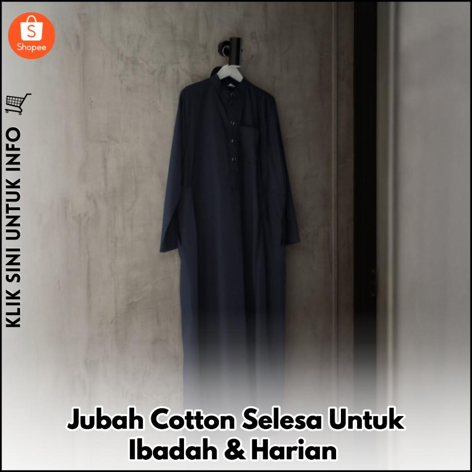 Jubah Cotton Selesa Untuk Ibadah & Harian