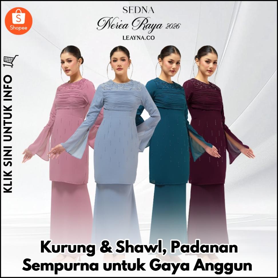 Kurung & Shawl, Padanan Sempurna untuk Gaya Anggun