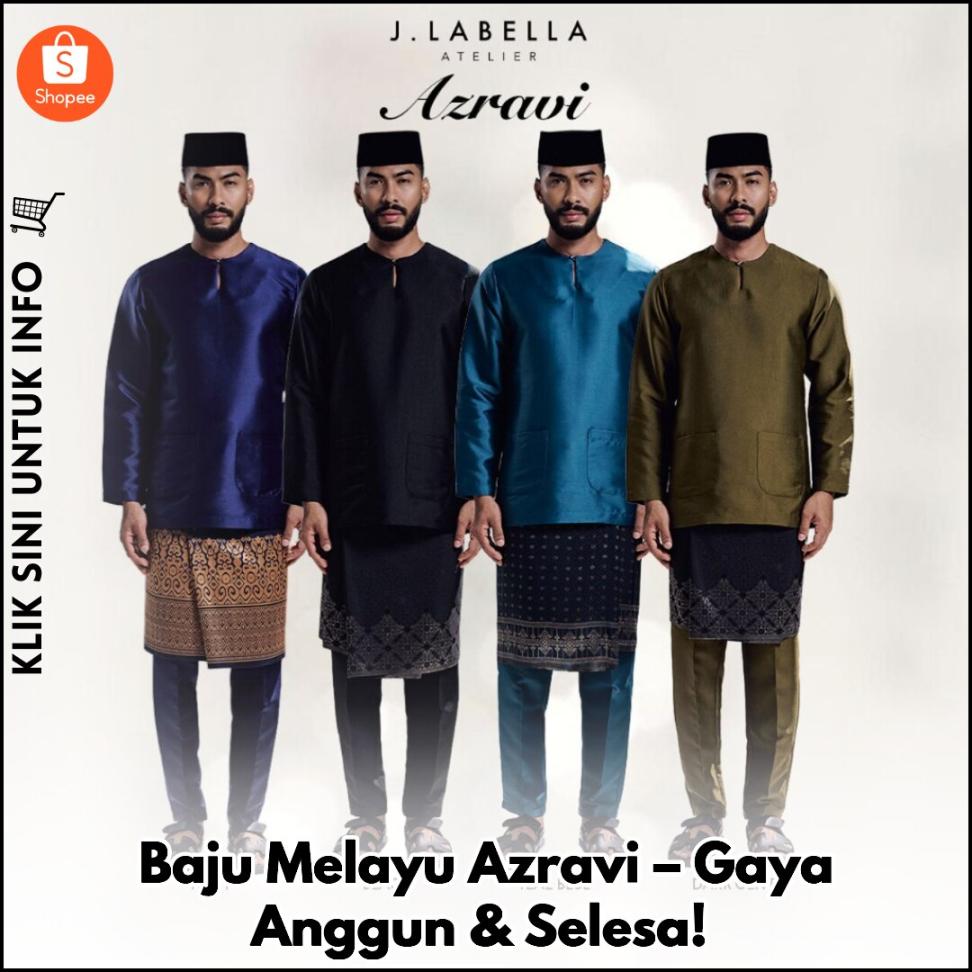 Baju Melayu Azravi – Gaya Anggun & Selesa!