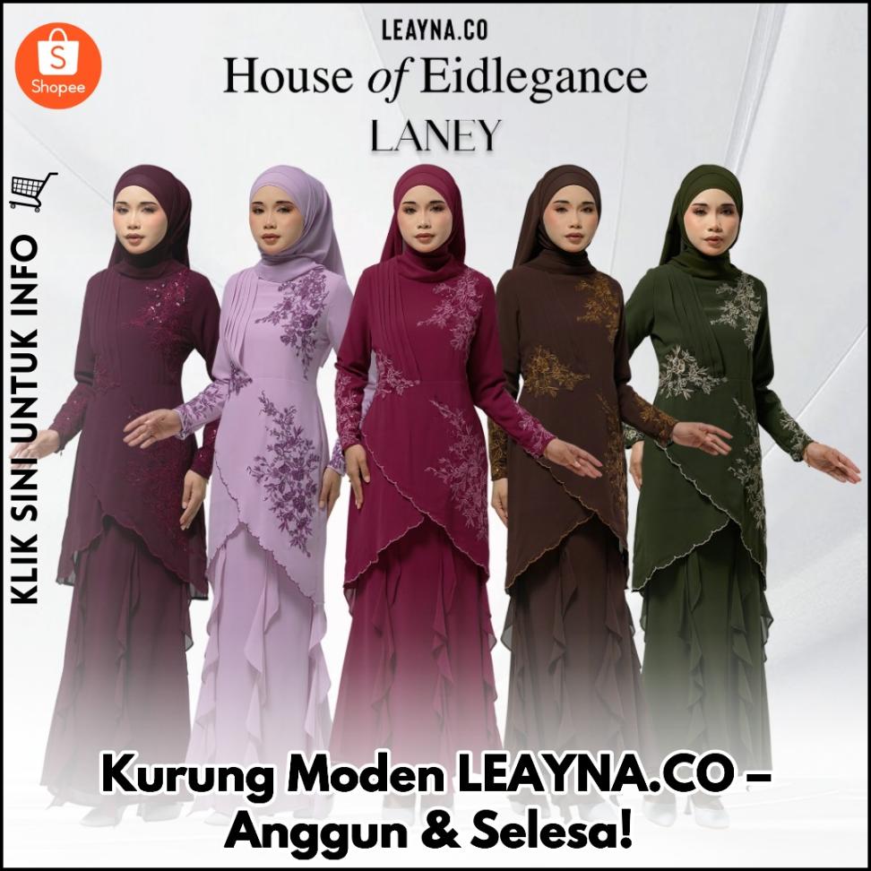 Kurung Moden LEAYNA.CO – Anggun & Selesa!