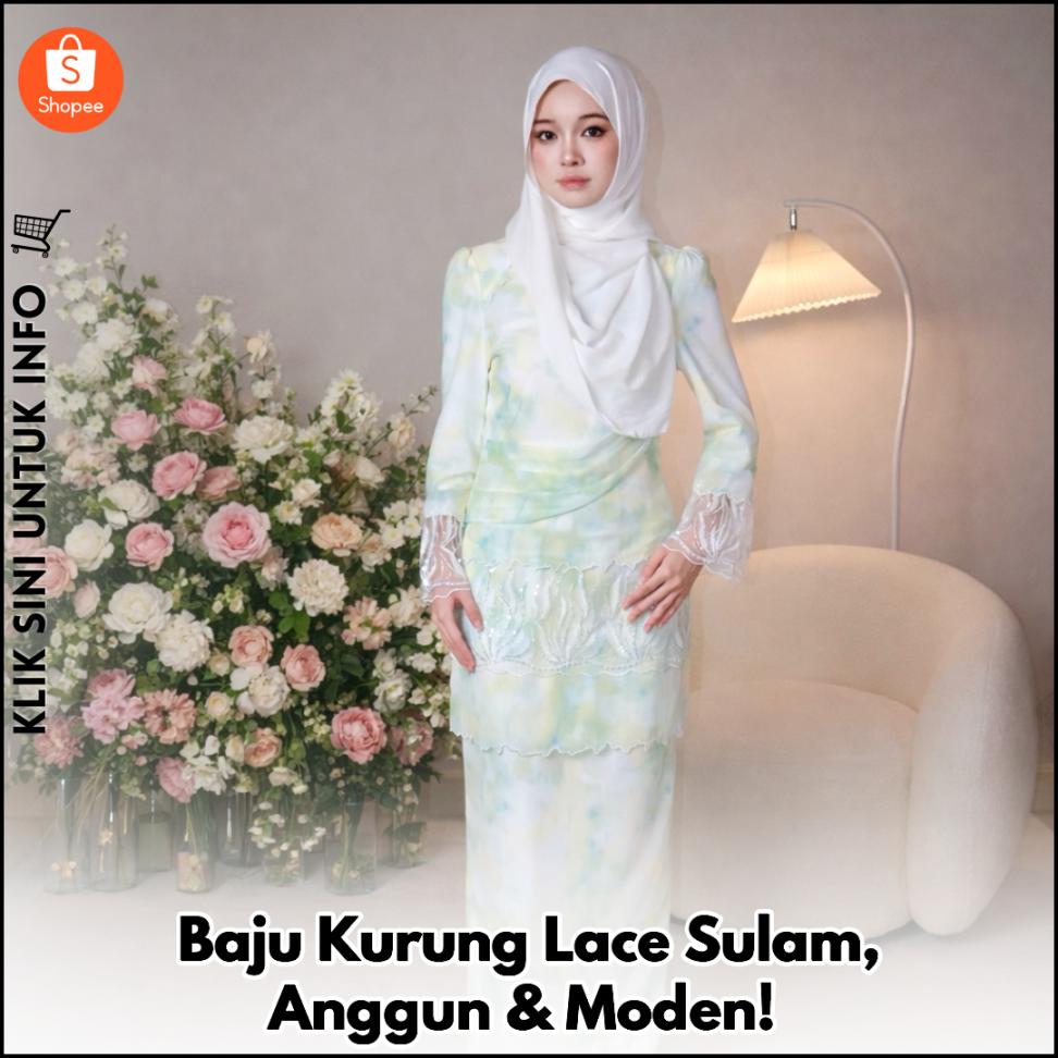 Baju Kurung Lace Sulam, Anggun & Moden!