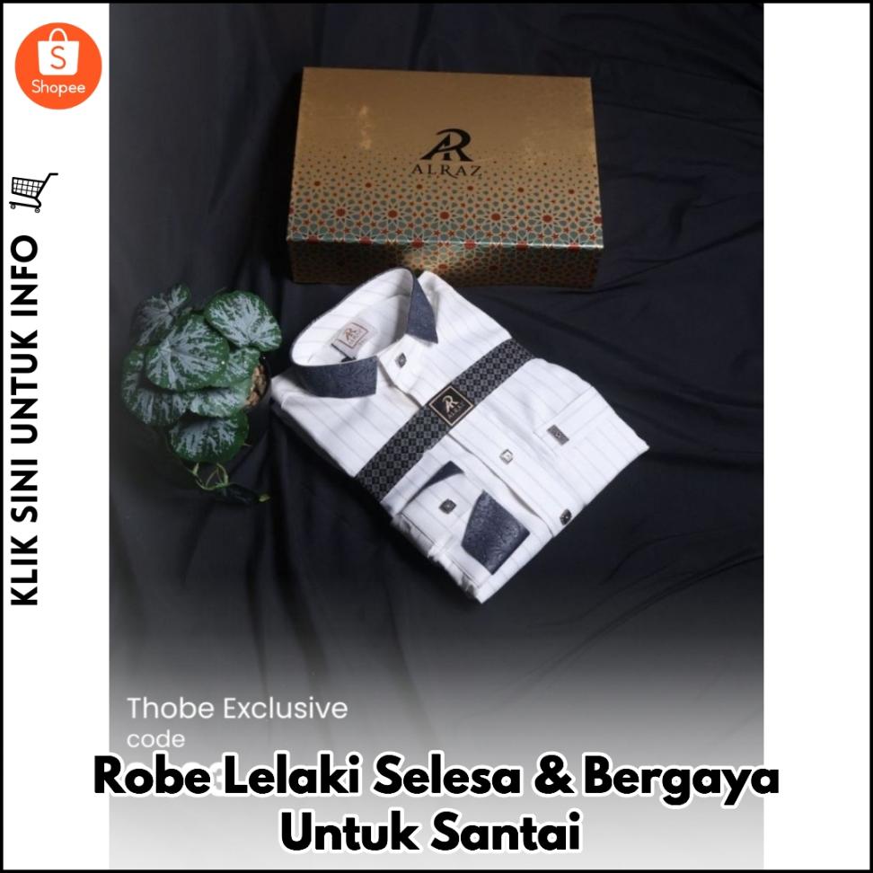 Robe Lelaki Selesa & Bergaya Untuk Santai