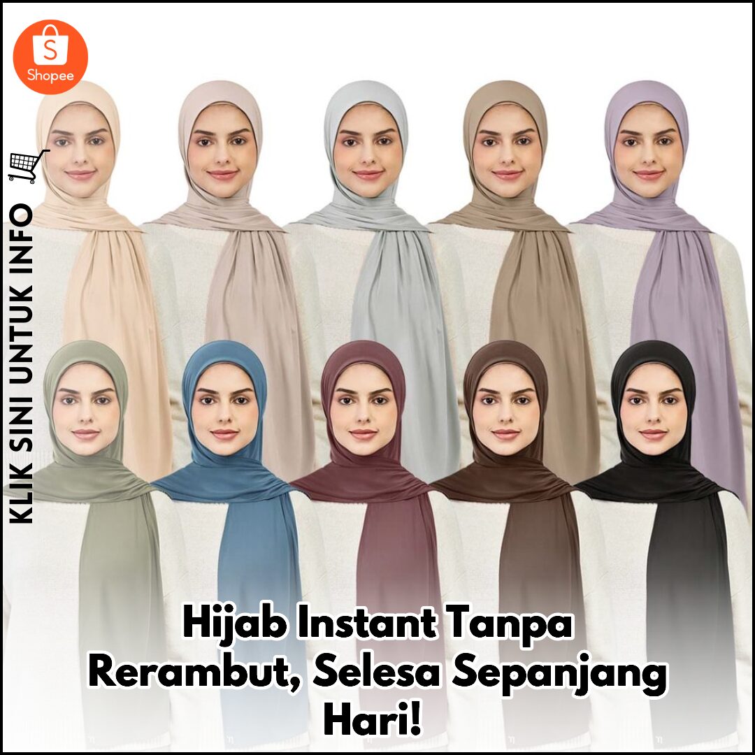 Hijab Instant Tanpa Rerambut, Selesa Sepanjang Hari!