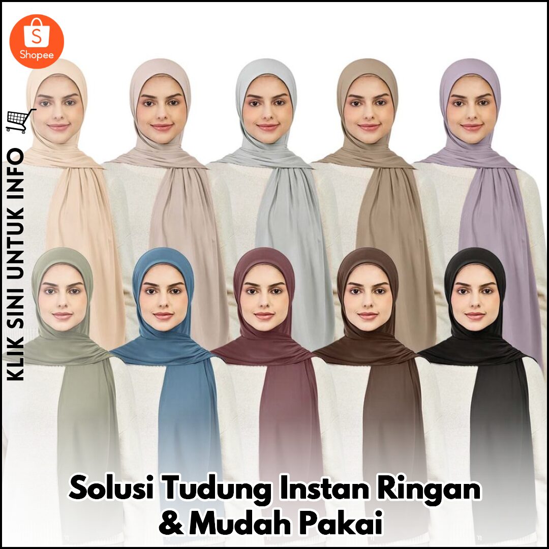 Solusi Tudung Instan Ringan & Mudah Pakai