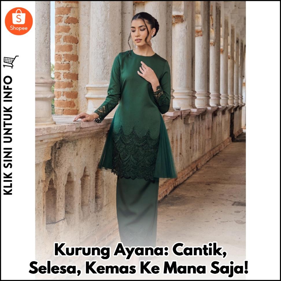 Kurung Ayana: Cantik, Selesa, Kemas Ke Mana Saja!