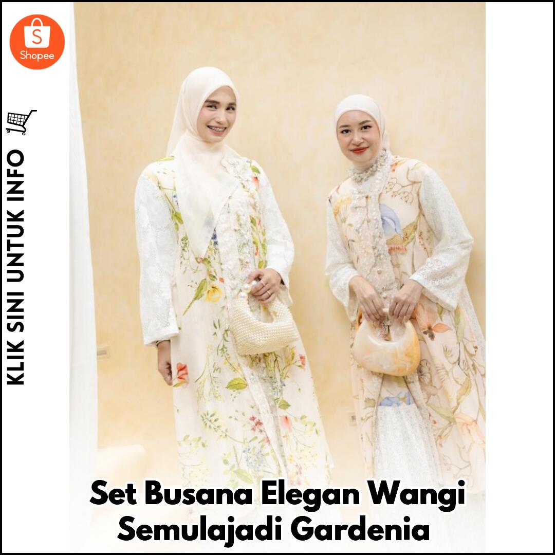 Set Busana Elegan Wangi Semulajadi Gardenia