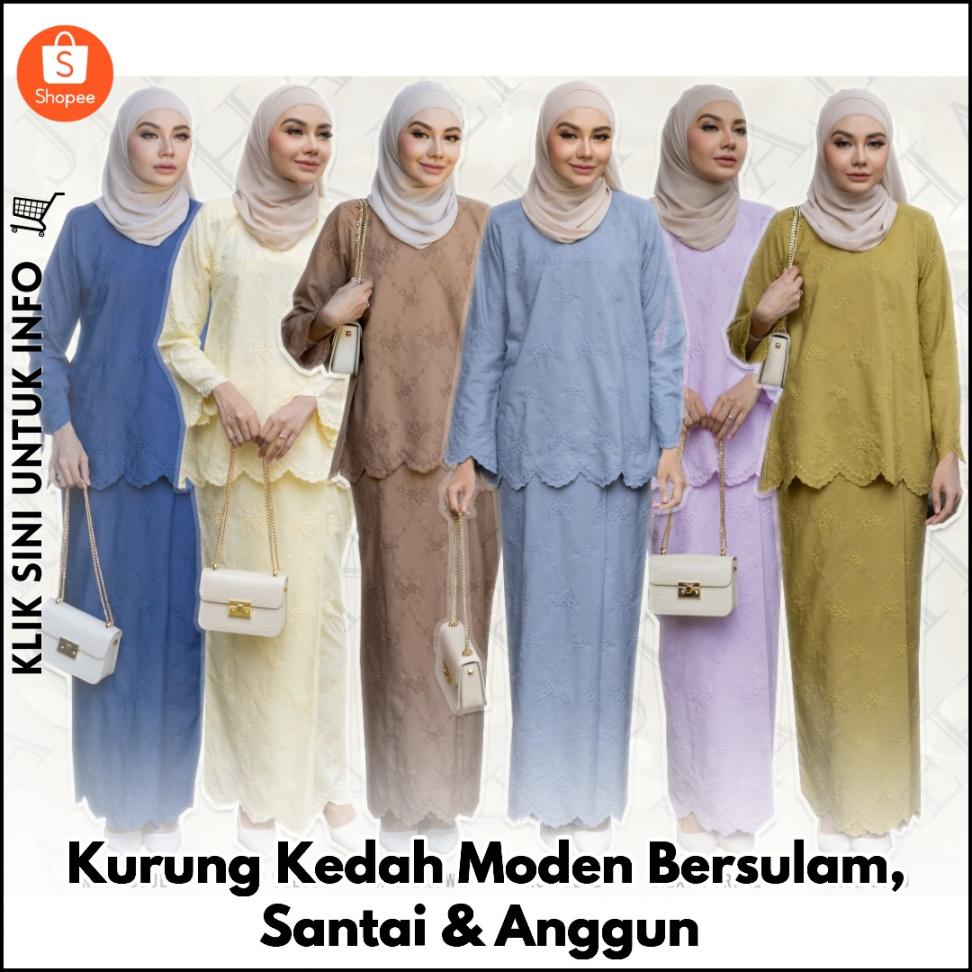 Kurung Kedah Moden Bersulam, Santai & Anggun