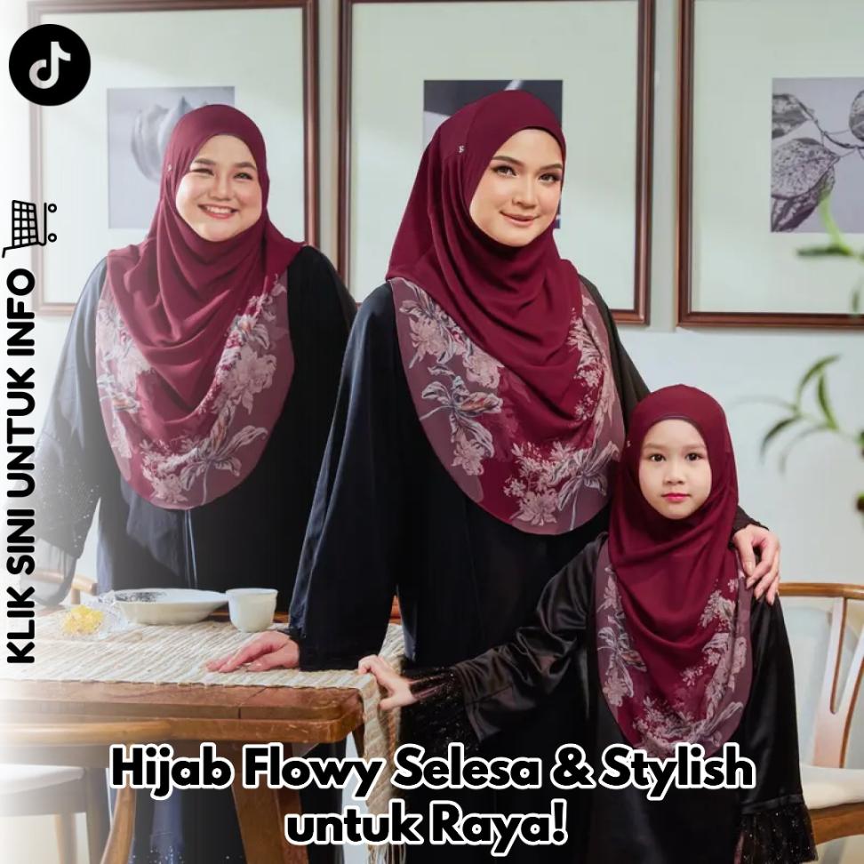 Hijab Flowy Selesa & Stylish untuk Raya!