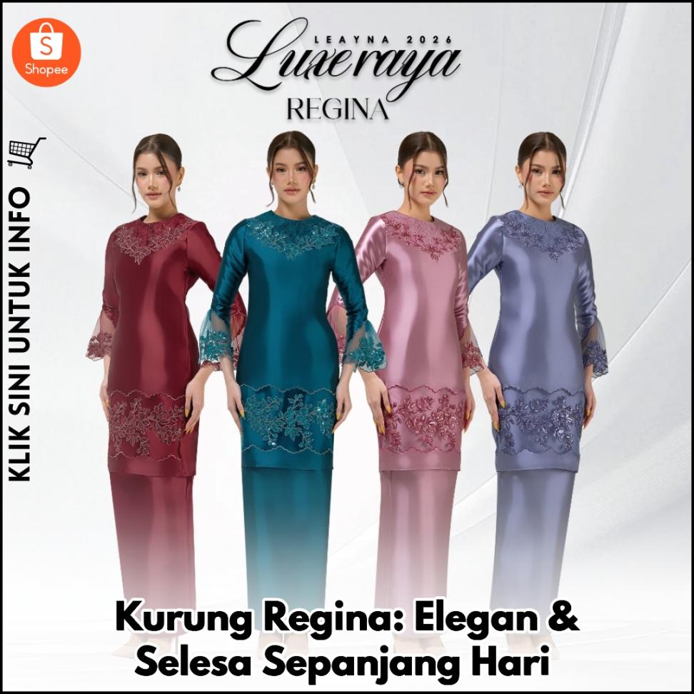 Kurung Regina: Elegan & Selesa Sepanjang Hari