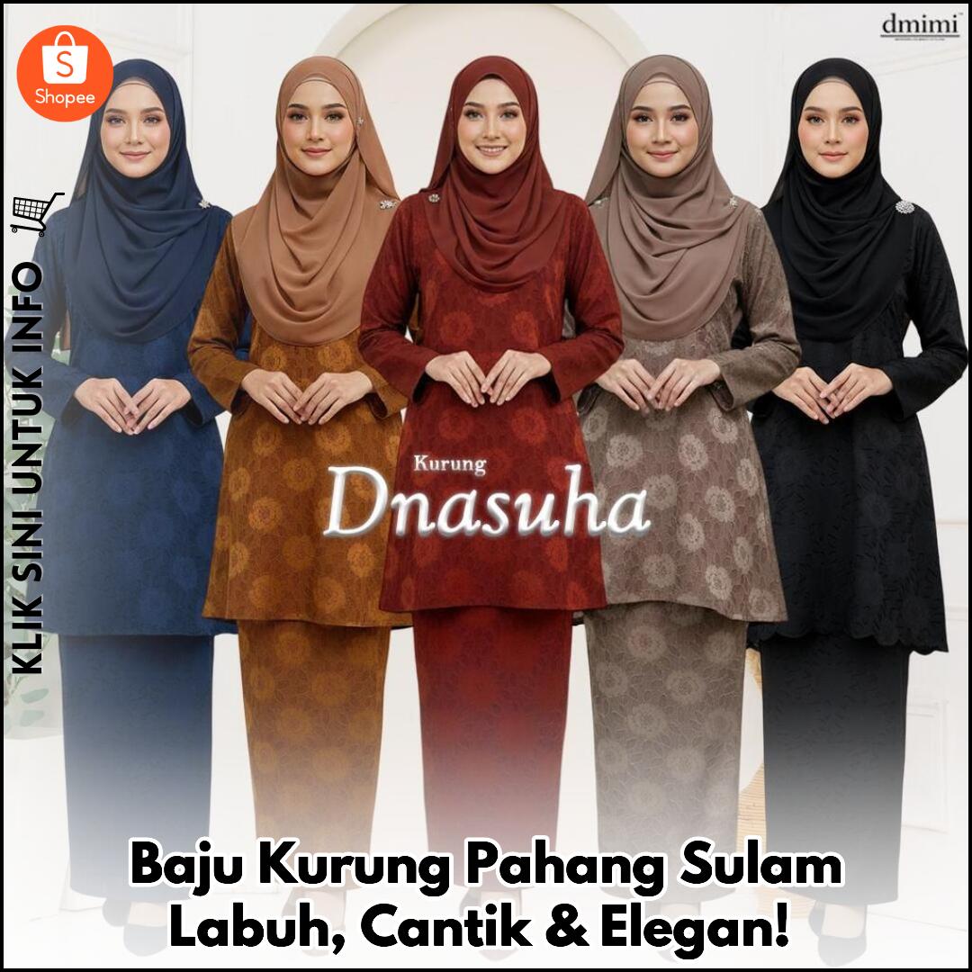 Baju Kurung Pahang Sulam Labuh, Cantik & Elegan!