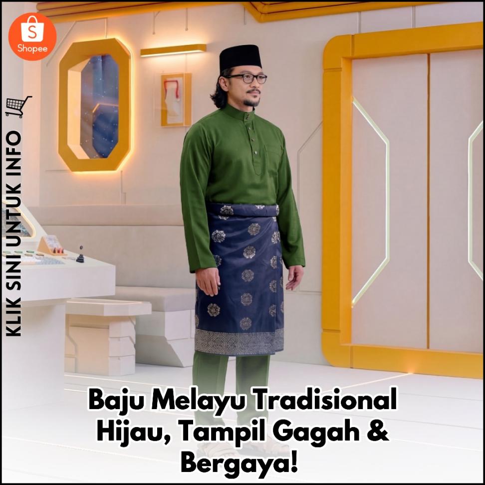 Baju Melayu Tradisional Hijau, Tampil Gagah & Bergaya!