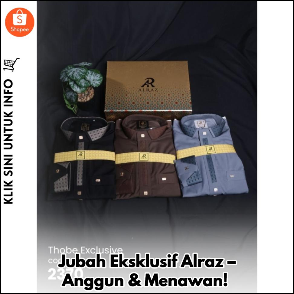 Jubah Eksklusif Alraz – Anggun & Menawan!