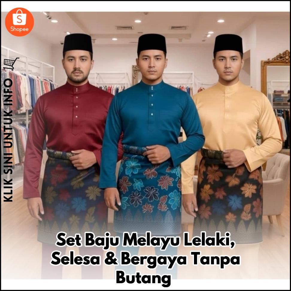 Set Baju Melayu Lelaki, Selesa & Bergaya Tanpa Butang