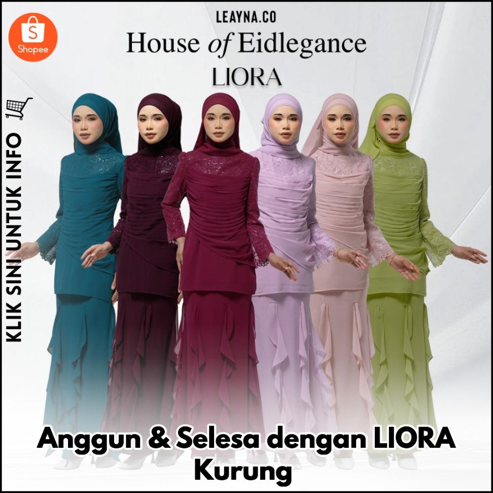 Anggun & Selesa dengan LIORA Kurung