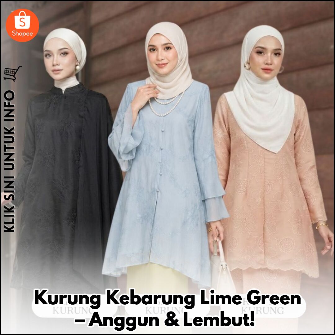 Kurung Kebarung Lime Green – Anggun & Lembut!
