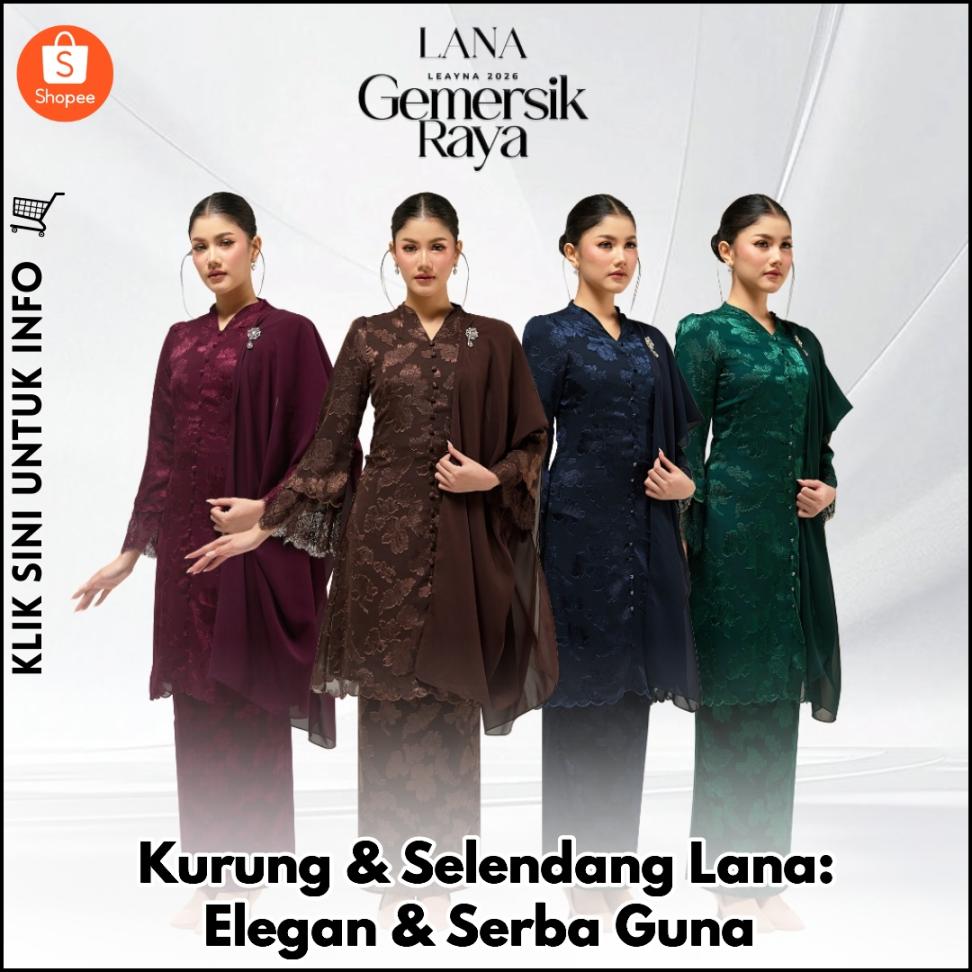 Kurung & Selendang Lana: Elegan & Serba Guna