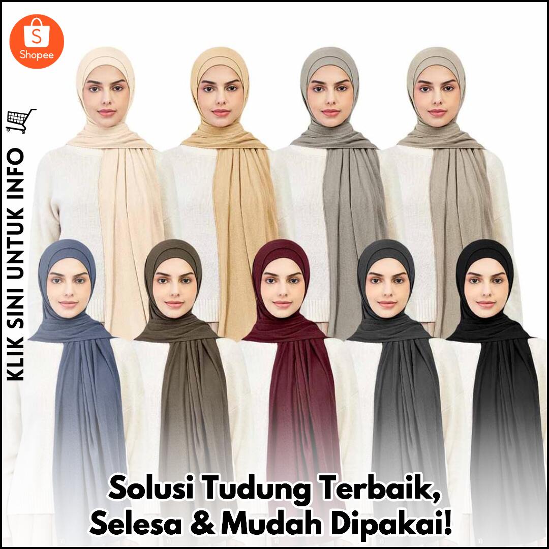 Solusi Tudung Terbaik, Selesa & Mudah Dipakai!