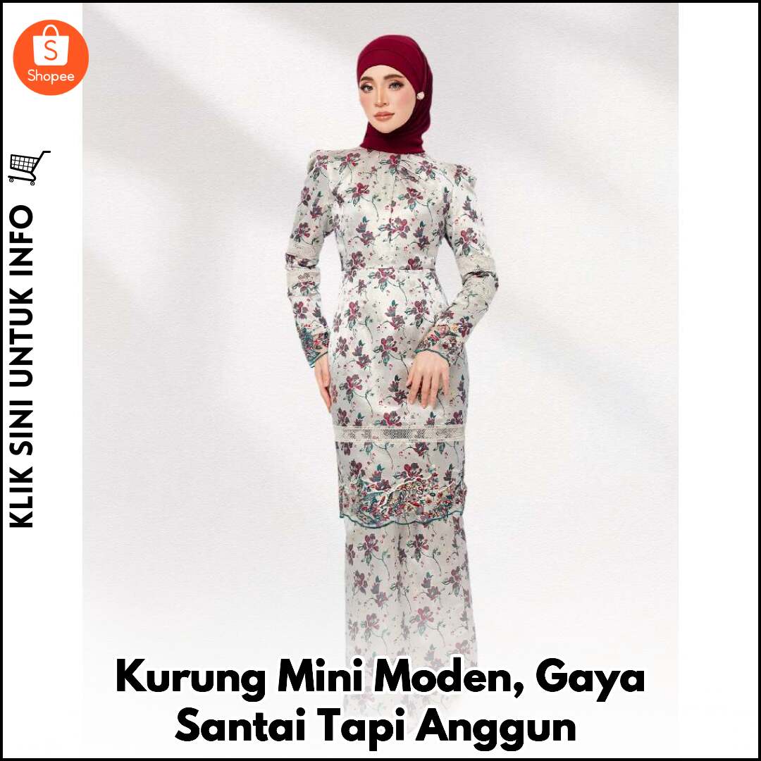 Kurung Mini Moden, Gaya Santai Tapi Anggun