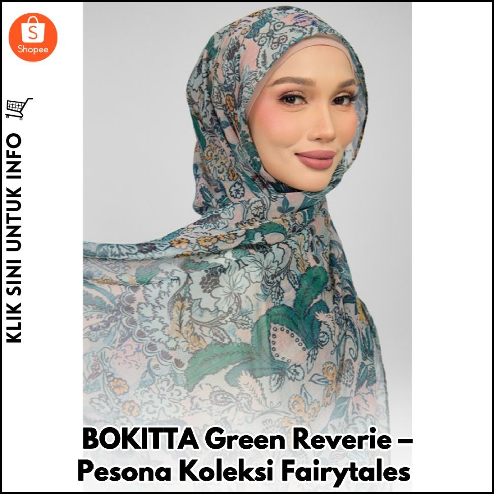 BOKITTA Green Reverie – Pesona Koleksi Fairytales