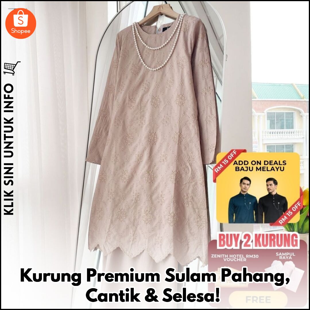 Kurung Premium Sulam Pahang, Cantik & Selesa!