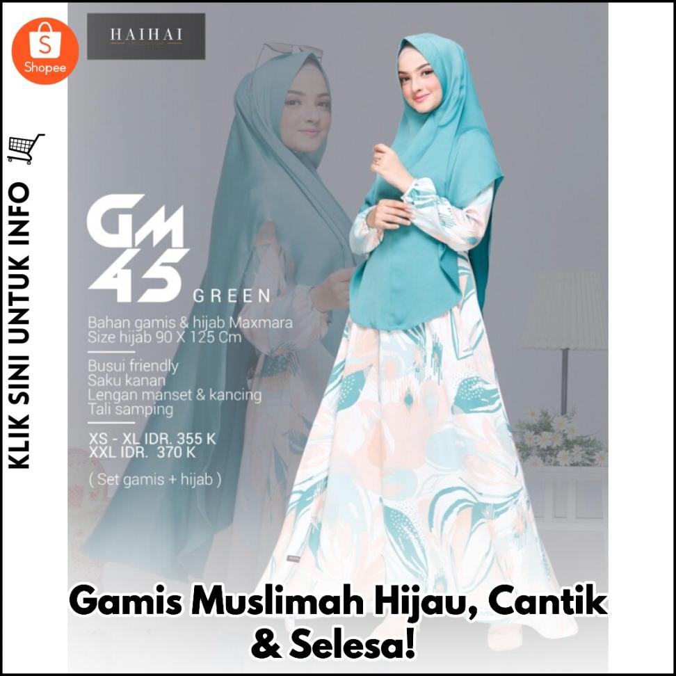 Gamis Muslimah Hijau, Cantik & Selesa!