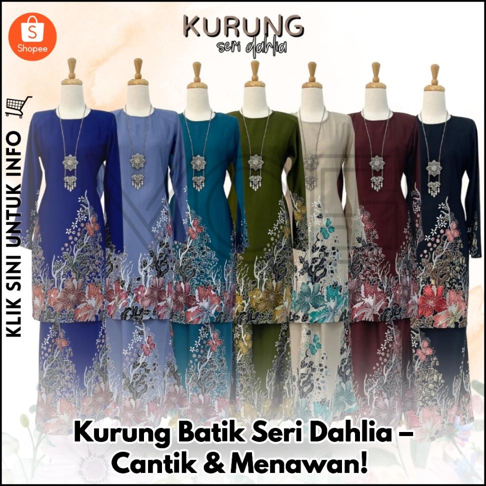 Kurung Batik Seri Dahlia – Cantik & Menawan!