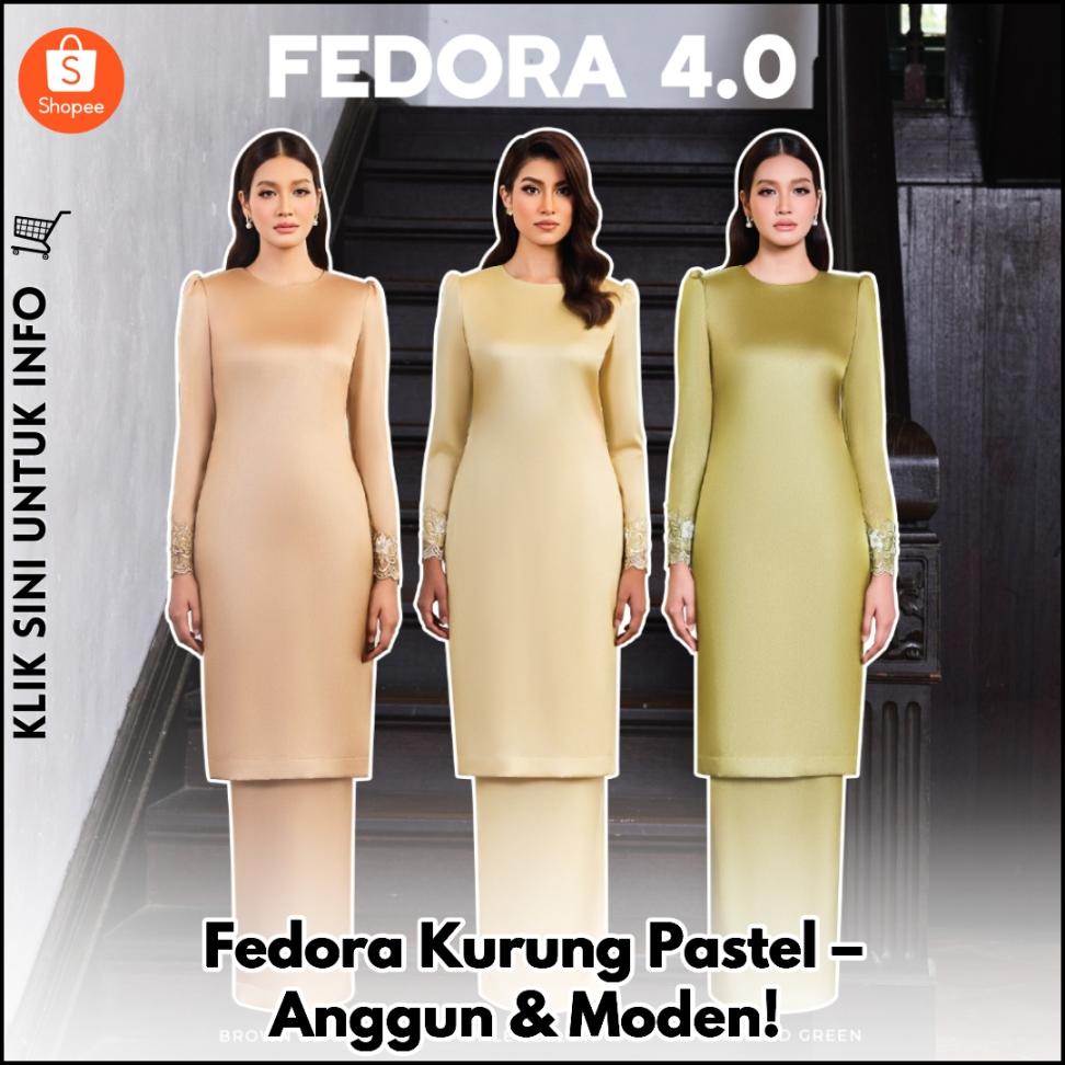 Fedora Kurung Pastel – Anggun & Moden!