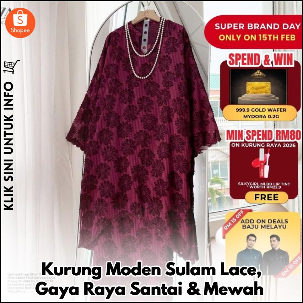 Kurung Moden Sulam Lace, Gaya Raya Santai & Mewah