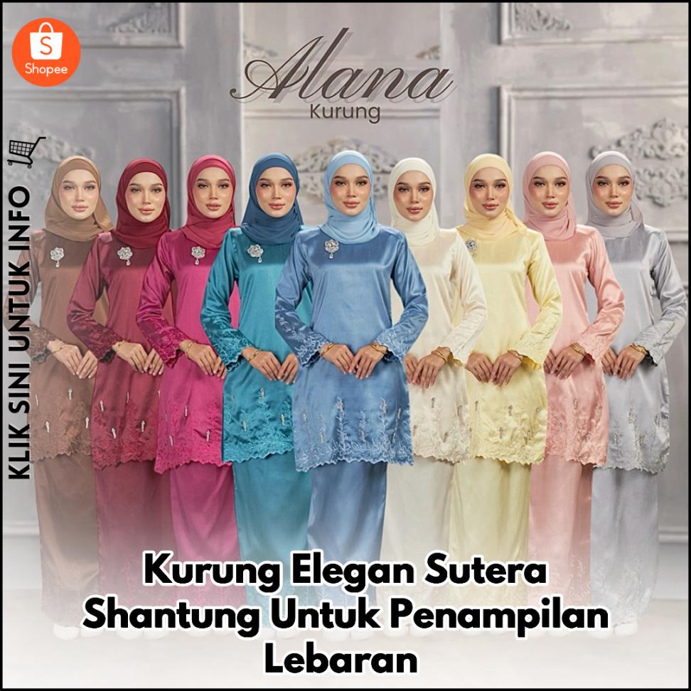 Kurung Elegan Sutera Shantung Untuk Penampilan Lebaran