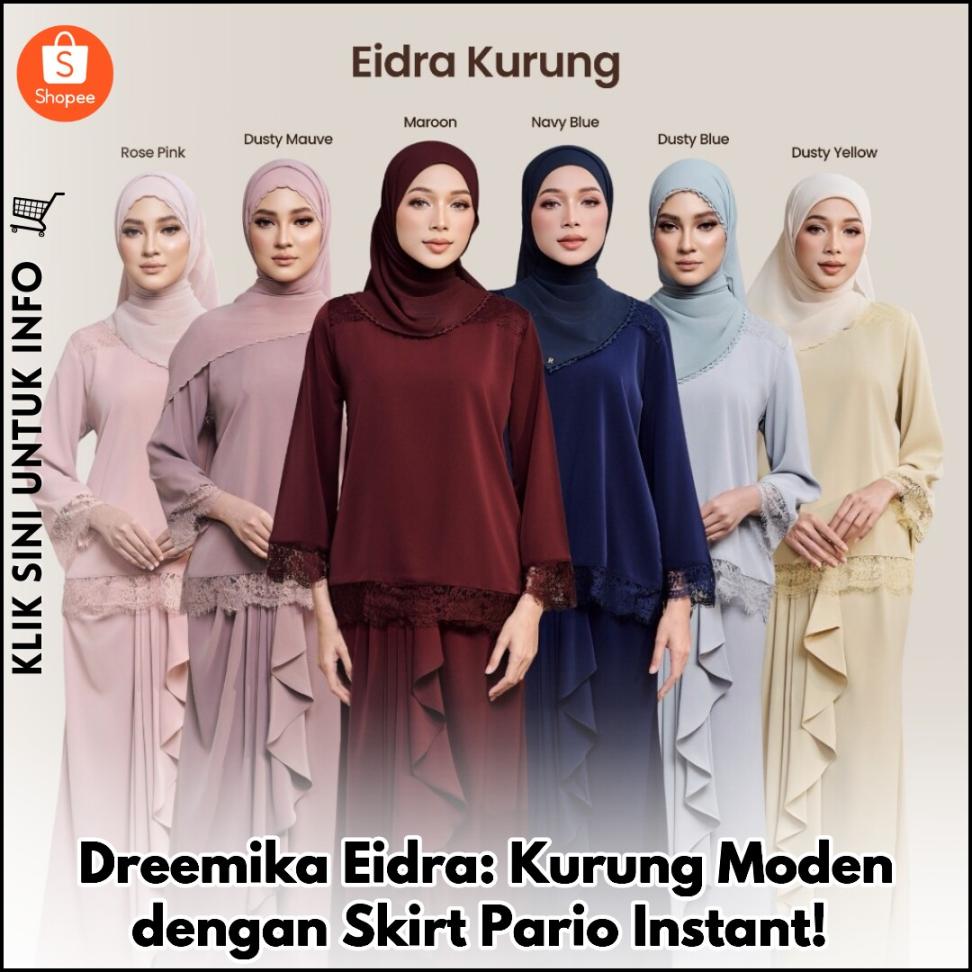Dreemika Eidra: Kurung Moden dengan Skirt Pario Instant!