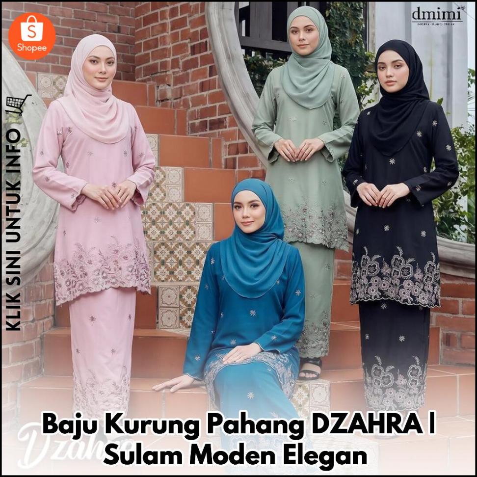 Baju Kurung Pahang DZAHRA | Sulam Moden Elegan