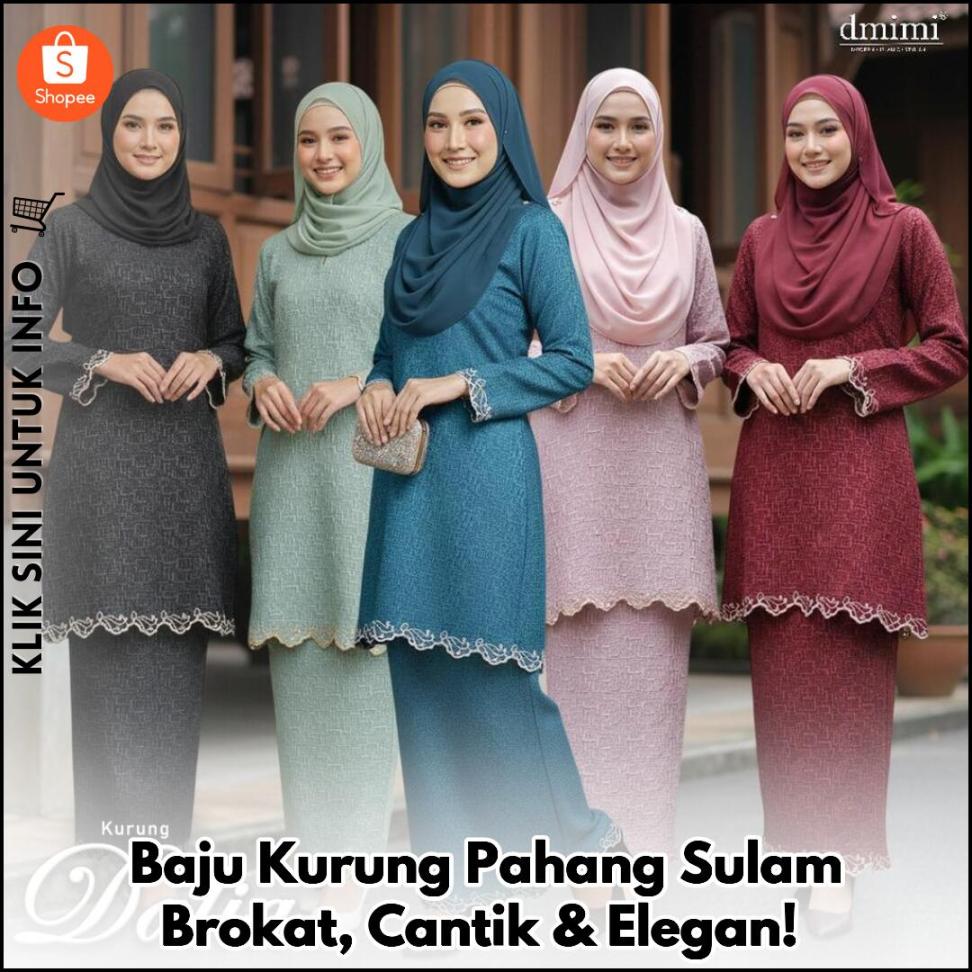 Baju Kurung Pahang Sulam Brokat, Cantik & Elegan!