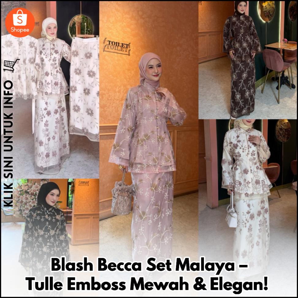 Blash Becca Set Malaya – Tulle Emboss Mewah & Elegan!