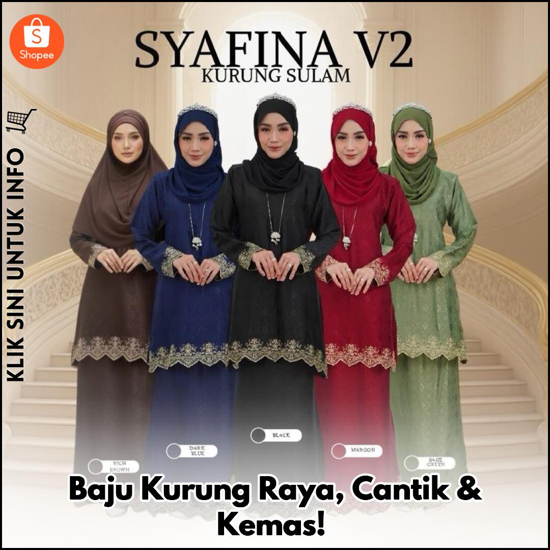 Baju Kurung Raya, Cantik & Kemas!