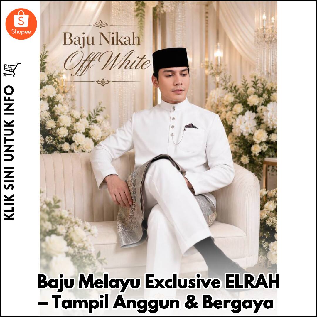 Baju Melayu Exclusive ELRAH – Tampil Anggun & Bergaya