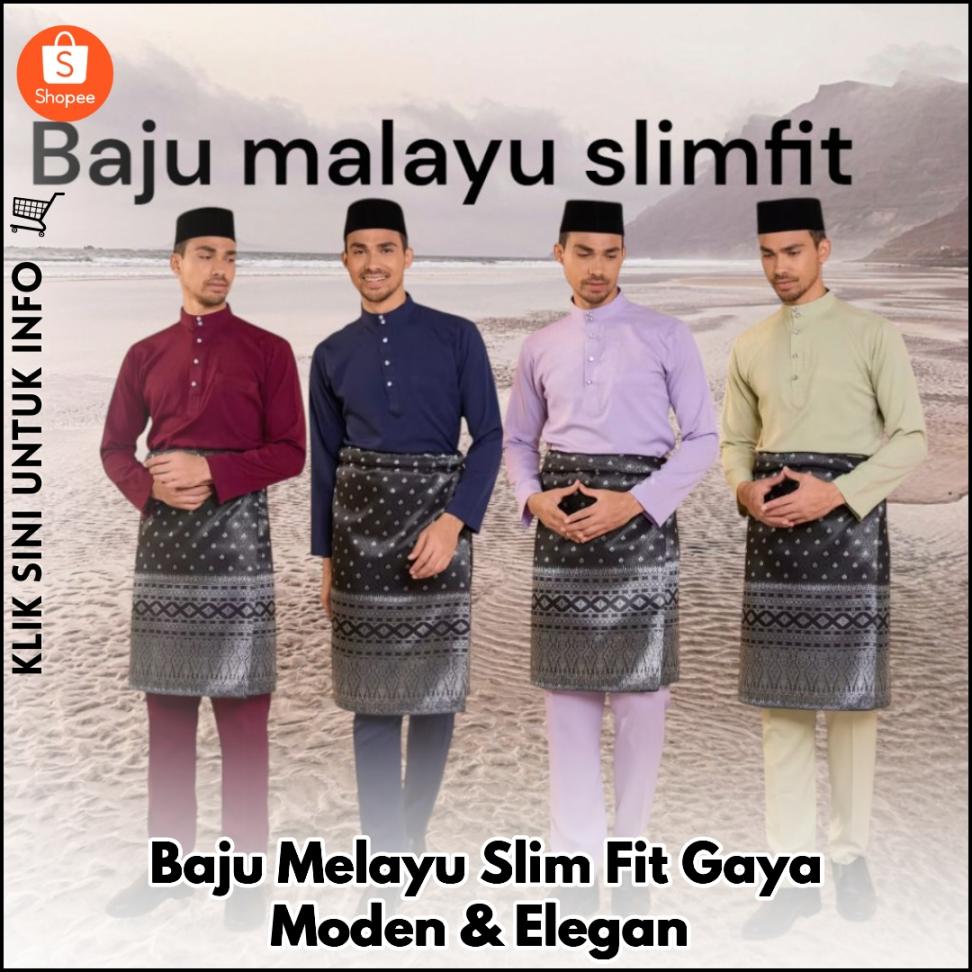Baju Melayu Slim Fit Gaya Moden & Elegan