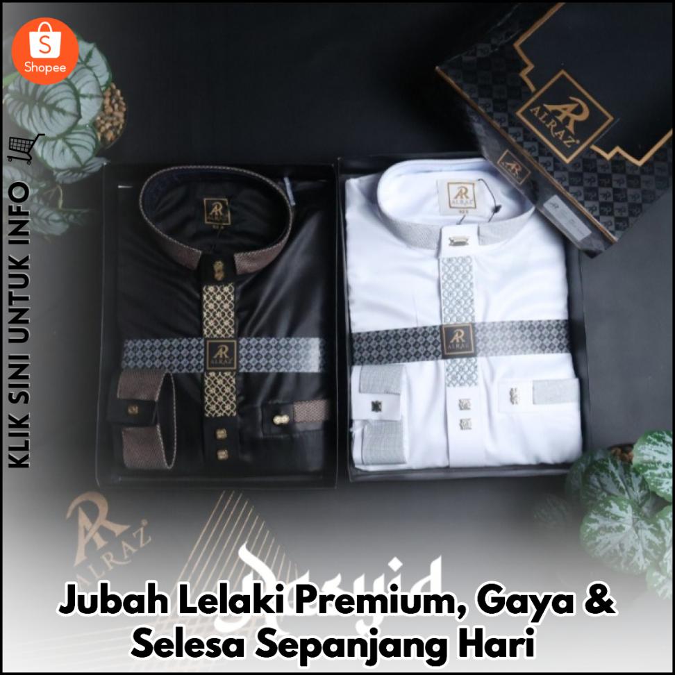 Jubah Lelaki Premium, Gaya & Selesa Sepanjang Hari