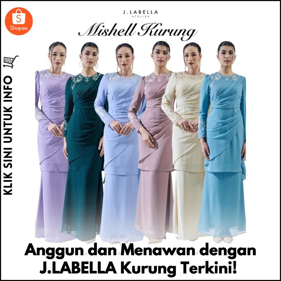 Anggun dan Menawan dengan J.LABELLA Kurung Terkini!