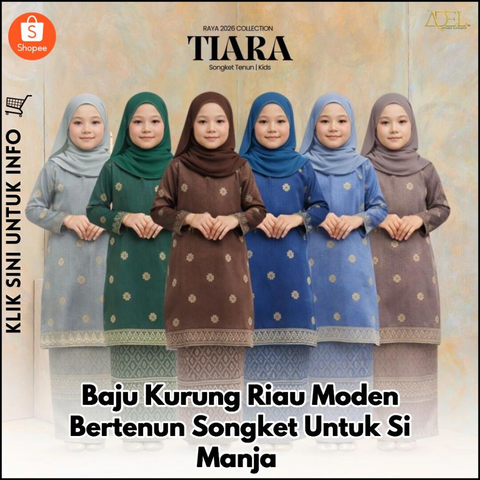 Baju Kurung Riau Moden Bertenun Songket Untuk Si Manja