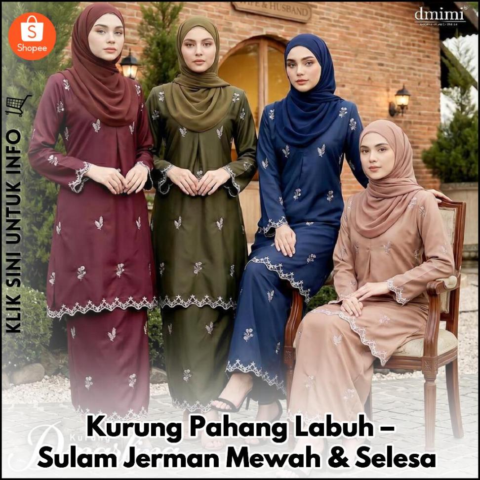 Kurung Pahang Labuh – Sulam Jerman Mewah & Selesa