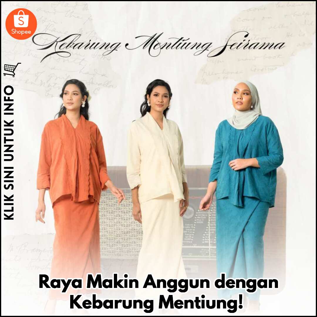 Raya Makin Anggun dengan Kebarung Mentiung!
